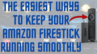 The Easiest Ways To Keep Your Amazon Firestick Running Smoothly [upl. by Steinman767]