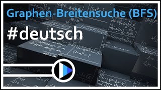 11AlgorithmenampDatenstrukturen  GraphenBreitensuche BFS [upl. by Dnumsed]