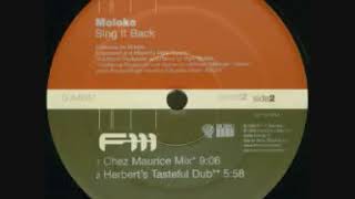 Moloko Sing it back Herberts Tasteful Dub [upl. by Corbet37]