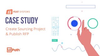 Case Study Create Sourcing Project amp Publish RFPs UiPath Procurement Automation   Feat Systems [upl. by Nahttam]