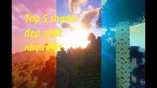 Top 5 shader lite minecraft nhẹ nhất đẹp nhất dùng cho cả máy yếu và mạnh [upl. by Ahsienauq269]