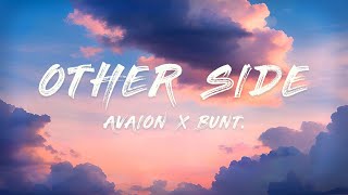 Avaion x BUNT  Other Side Lyrics [upl. by Inkster]