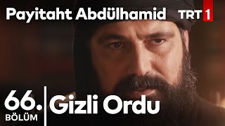 Sultanın Gizli Ordusu I Payitaht Abdülhamid 66Bölüm [upl. by Abelard]