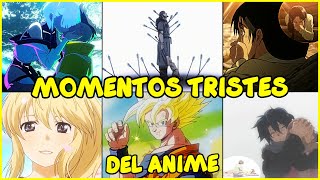 TOP 8 Momentos Mas Tristes Del AnimeDesde mi Óptica [upl. by Vaden733]