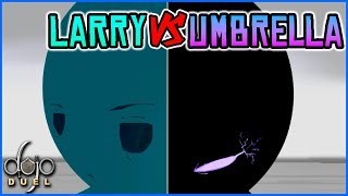 Larry vs Umbrella by Shuga [upl. by Flossi]