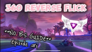 NO BS GUIDE how to 360 degrees reverse flick tutorial [upl. by Ttebroc]