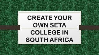 Start amp Run Your Own SETA Accredited Private College in South Africa [upl. by Sordnaxela328]