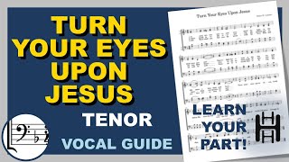 Turn Your Eyes Upon Jesus Tenor F Major [upl. by Myrta]