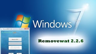 Como activar cualquier versión de Windows 7 Removewat 226 2015 HD [upl. by Atires87]