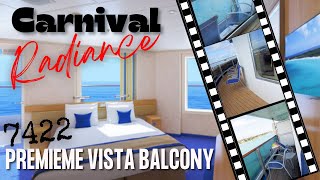 Carnival Radiance Premium Vista Balcony Cabin  7422 [upl. by Griffy]