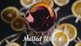 Mulled Wine Recipe  Gluehwein  Glühwein [upl. by Herrington]