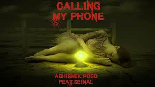 Sad Rap Song 2024  Calling My Phone  Seinal Feat Abhishek Pogo  Prod By Aajnabi  Desihiphop [upl. by Oriane]