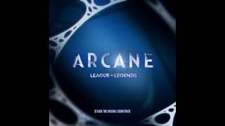 Arcane Season 2  Renegade  Soundtrack HQ [upl. by Hahn]