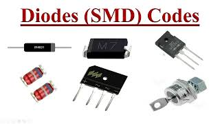 Diodes and SMD Diode Codes Explained with Examples [upl. by Adalie640]