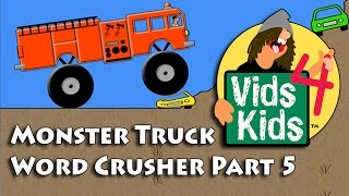 Monster Truck Word Crusher Part 5  Fire Truck [upl. by Ainolopa]