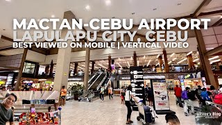 MACTAN CEBU INTERNATIONAL AIRPORT  CEBU PHILIPPINES  VERTICAL VIDEO  aRVees Blog [upl. by Prospero58]