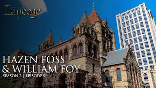 Hazen Foss amp William Foy  Unfaithful and Faithful Prophecy  Episode 9  Season 2  Lineage [upl. by Peisch]