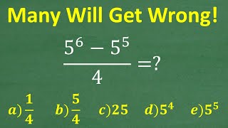 5 to the 6th  – 5 to the 5th  over 4  MANY will get WRONG No Calculator [upl. by Nayb]