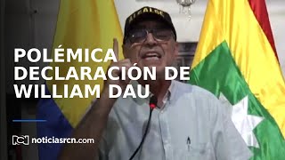 ¡Fuertes palabras William Dau arremetió contra organismos de control en Cartagena [upl. by Nuahsed]