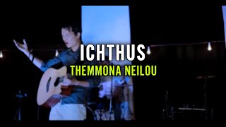 ICHTHUS  Themmona Neilou Official Music Video [upl. by Ydennek996]