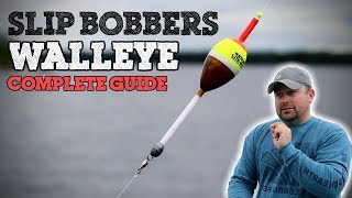 Slip Bobbers for Walleye The Complete Guide [upl. by Boniface]