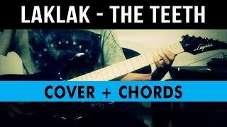 Laklak  The Teeth Guitar Cover [upl. by Ekud]