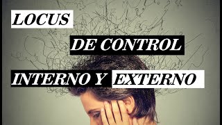 Locus de control interno y externo [upl. by Mozza]