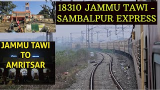 FROM JAMMU TAWI TO AMRITSAR JN  A SHORT JOURENY IN 18310 JAMMU TAWI SAMBALPUR EXPRESS [upl. by Akirdna609]