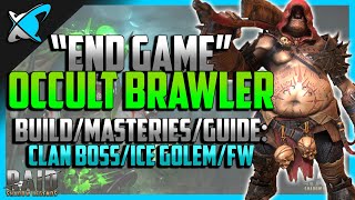 RAID Shadow Legends  quotEnd Gamequot Occult Brawler Build Masteries amp Guide  CB Golem amp FW  2020 [upl. by Eseekram]