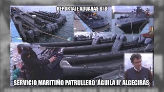 ADUANAS 88 Servicio Maritimo patrullera Aguila II Algeciras  Aduanas SVA [upl. by Annola]