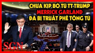 GHIỆP QUẬT Merrick Garland chưa kịp bỏ tù Donald Trump thì đã bị Ủy Ban Tư Pháp Hạ Viện Truất phế [upl. by Emanuele]