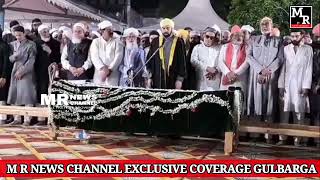 NAMAZ E JANAZA DR SYED SHAH KHUSRO HUSSAINI SAHEB SAJJADA NASHEEN DARGAH HAZRATH KHAJA BANDANAWAZ [upl. by Ayotan]