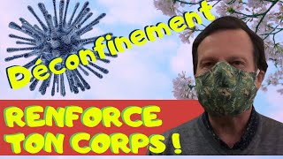 Covid 19  Comment Renforcer Le Corps Pour le Déconfinement PostCoronavirus En France [upl. by Forward713]