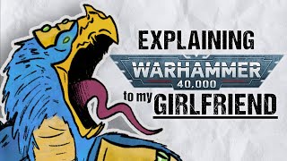 Explaining TZEENTCH To My Girlfriend  Warhammer 40k Lore [upl. by Casimire603]