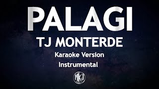 Palagi Tj Monterde Karaoke Version High Quality Instrumental [upl. by Triny69]