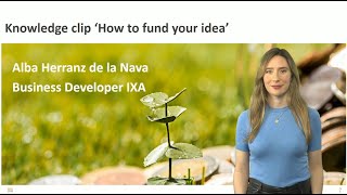 Knowledge clip How to fund your idea [upl. by Maxia367]