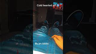 Cold hearted💔🥶 by Jmtabbzz2024 [upl. by Lopes]