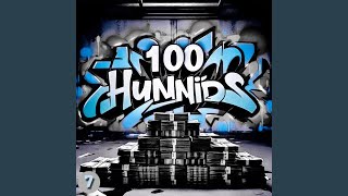 100 Hunnids [upl. by Garratt84]