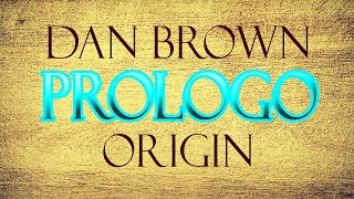 Dan Brown Origin Prologo Audio Libro ITA [upl. by Kalle]