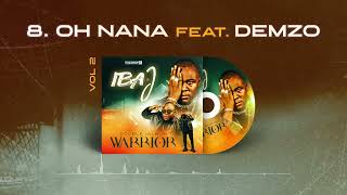 8 IBA J OH NANA feat DEMZO ALBUM WARRIOR VOL 2 [upl. by Ymas414]