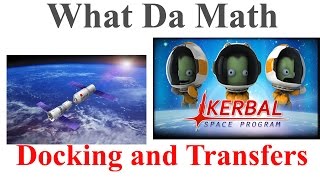 Kerbal Space Program  Part 2  Orbital Docking Transfers and Trigonometry Docking 101 [upl. by Dorice235]