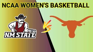 New Mexico State Aggies vs Texas Longhorns  20242025 NCAA WOMENS BASKETBALL LIVE SCORE [upl. by Enyrehtak]