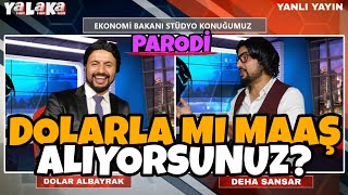 DOLAR ALBAYRAK 6  DOLARLA MI DOĞDUNUZ Parodi [upl. by Eirrehc]