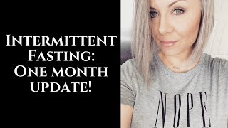 Intermittent Fasting One Month Update [upl. by Eirac]