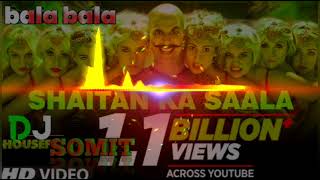 Bala Bala Shaitan Ka Sala Full DJ Song remix Housefull 4 Songs  Akshay Kumar  Vishal Dadlani [upl. by Regor649]