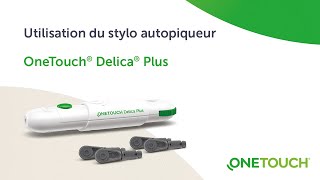 Utilisation du stylo autopiqueur OneTouch® Delica® Plus [upl. by Aikkin]