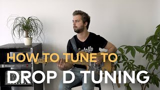 How to Tune Your Guitar to Drop D Tuning [upl. by Niassuh19]