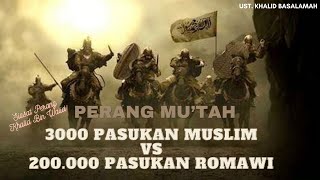 Perang Mutah I UST Khalid Basalamah [upl. by Rudolph]