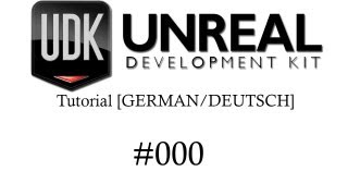 UDK Tutorial GermanDeutsch  Grobe Übersicht  000 [upl. by Anorahs]