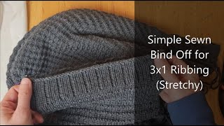 Simple Sewn Bind Off for 3x1 Ribbing Stretchy [upl. by Demetria]